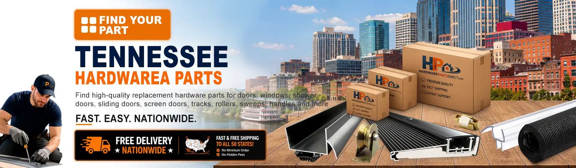 Tennessee hardware parts featuring replacement door, window, shower door, sliding door, roller, track, sweep, handle, and threshold components with free nationwide delivery.
