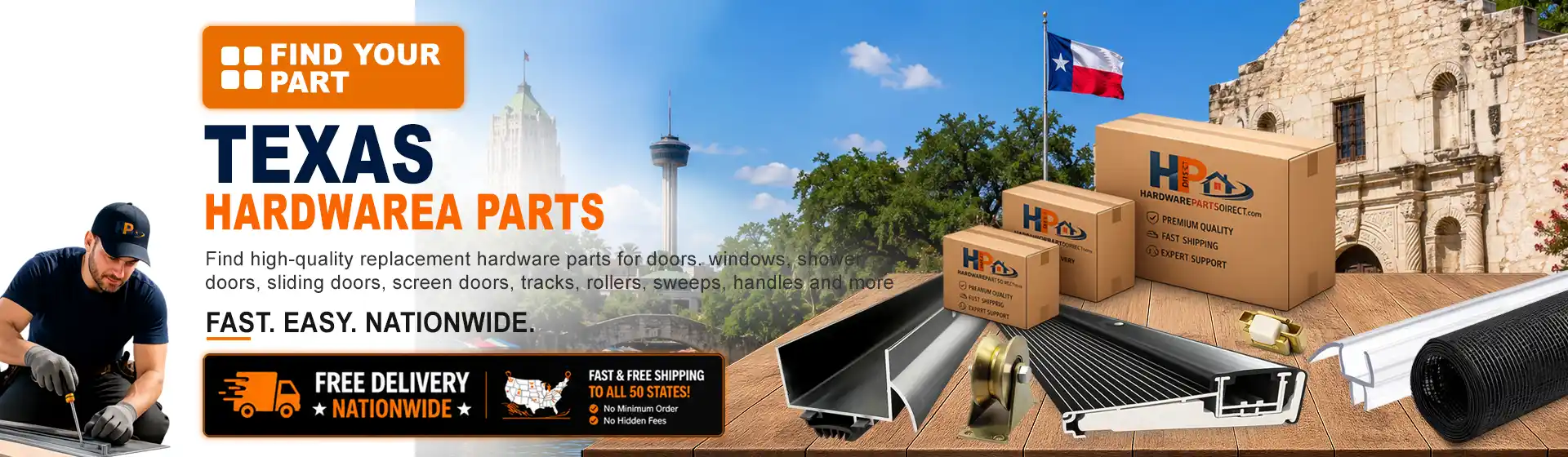 Texas hardware parts featuring replacement door, window, shower door, sliding door, roller, track, sweep, handle, and threshold components with free nationwide delivery.