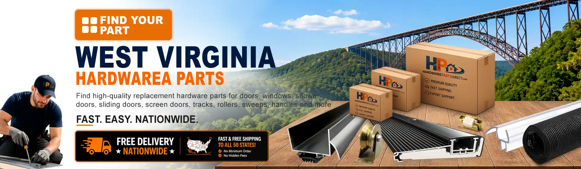West Virginia hardware parts featuring replacement door, window, shower door, sliding door, roller, track, sweep, handle, and threshold components with free nationwide delivery.